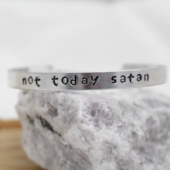 Not Today Satan - Hand Stamped Anodized Aluminum Bangle - Adjustable - Picture 2 of 13